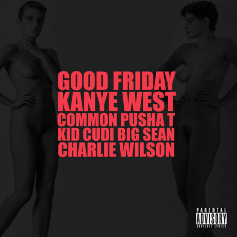 Kanye West - G.O.O.D. Friday feat Common Pusha T Kid Cudi Big Sean Charlie Wilson