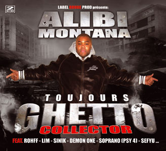 Alibi Montana - TOUJOURS GHETTO COLLECTOR