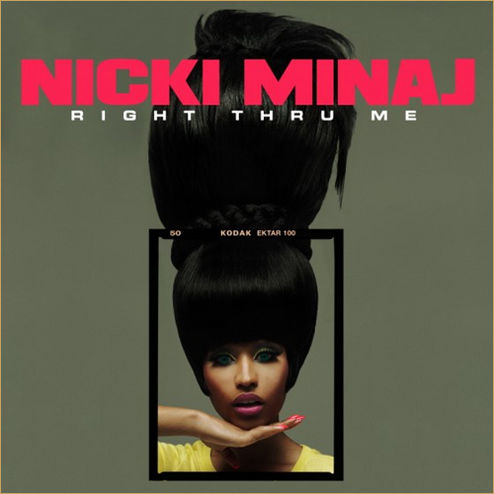 Nicki Minaj - Right Through Me