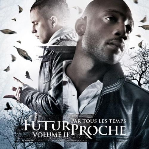 Futur Proche - PAR TOUS LES TEMPS VOL.2