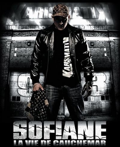 Sofiane - LA VIE DE CAUCHEMAR