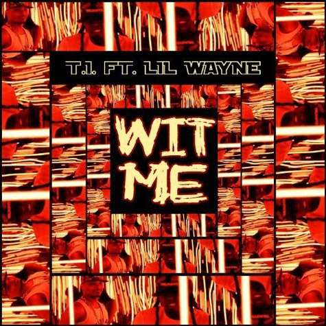 ti-wayne-wit-me1