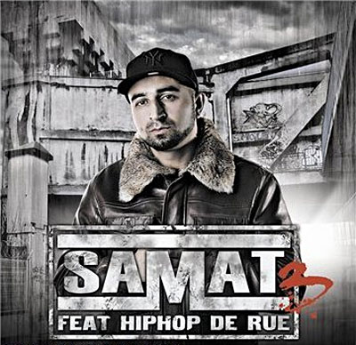 Samat - SAMAT FEAT HIP HOP DE RUE VOL 3