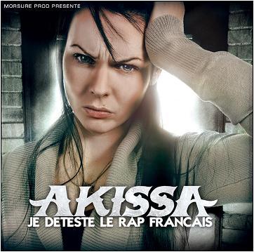 Akissa - JE DETESTE LE RAP FRANCAIS
