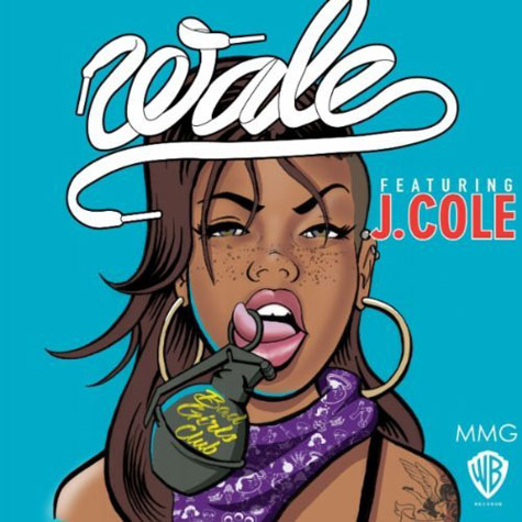 Wale f  J. Cole  Bad Girls Club