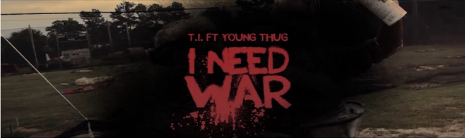 t.i young thug i need war 196